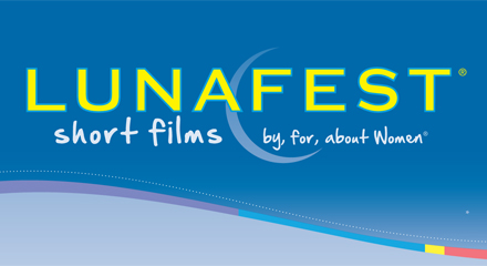 LUNAFEST® Newark 2011: Short Films By, For, About Women®