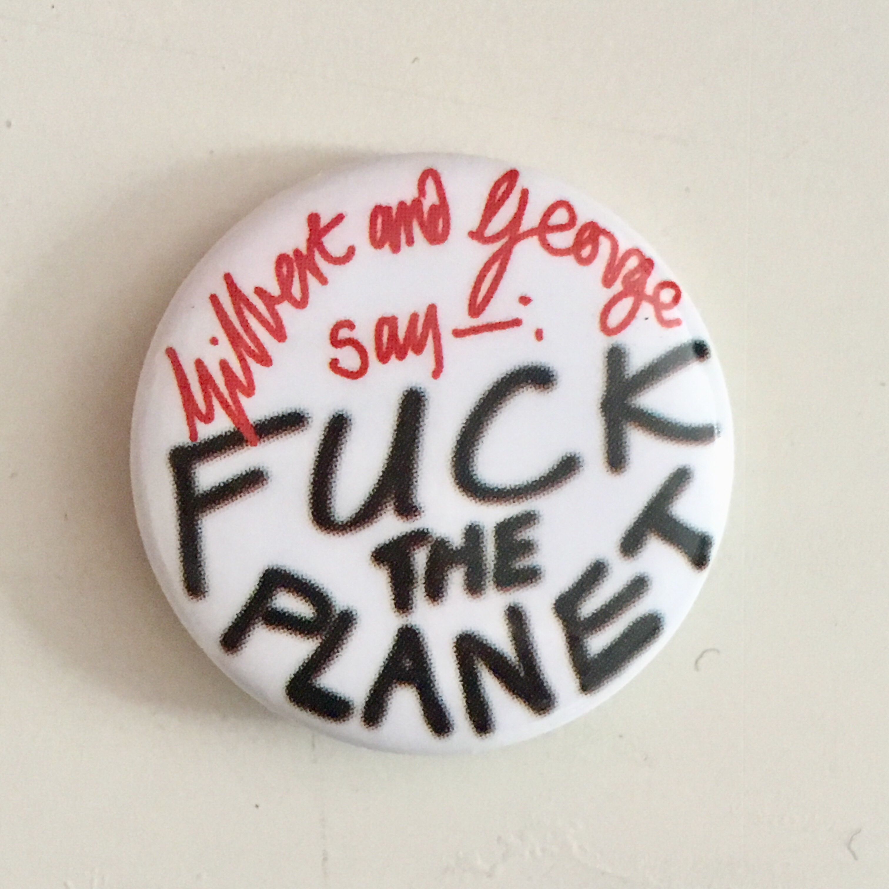 gilbert and george say fuck the planet, 2015